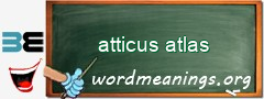 WordMeaning blackboard for atticus atlas